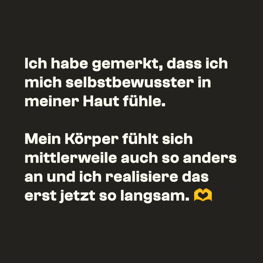 Bild mit der Textnachricht einer zufriedenen Kundin aus dem Coaching. Sie schreibt:"Ich habe gemerkt, dass ich mich selbstbewusster in meiner Haut fühle"
