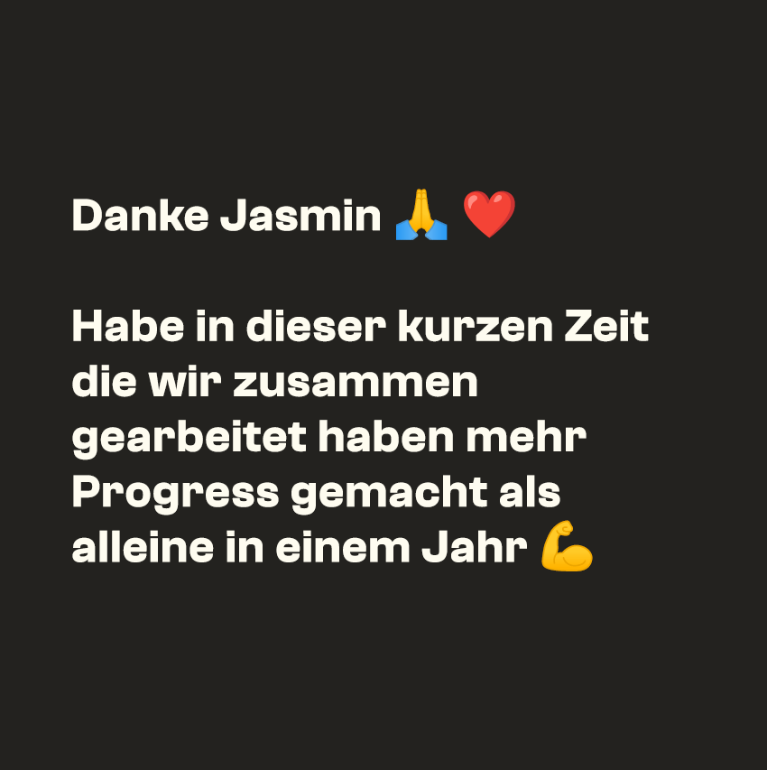 Bild mit der Textnachricht einer zufriedenen Kundin aus dem Coaching. Sie schreibt:"Danke Jasmin"